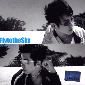 Fly to the Sky - Sea of Love